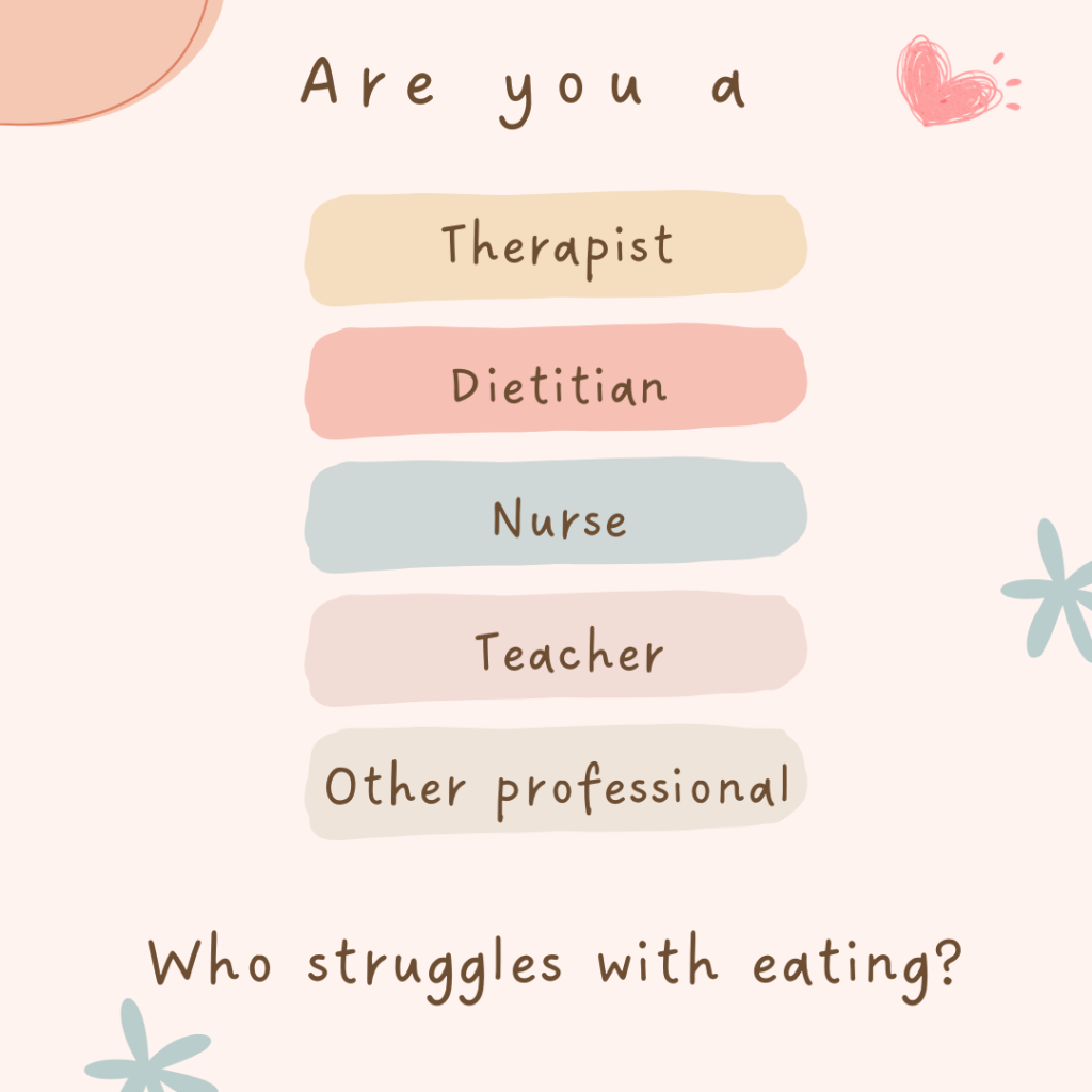 Are you a therapist, dietitian, nurse, teacher or other helping professional who struggles with eating?