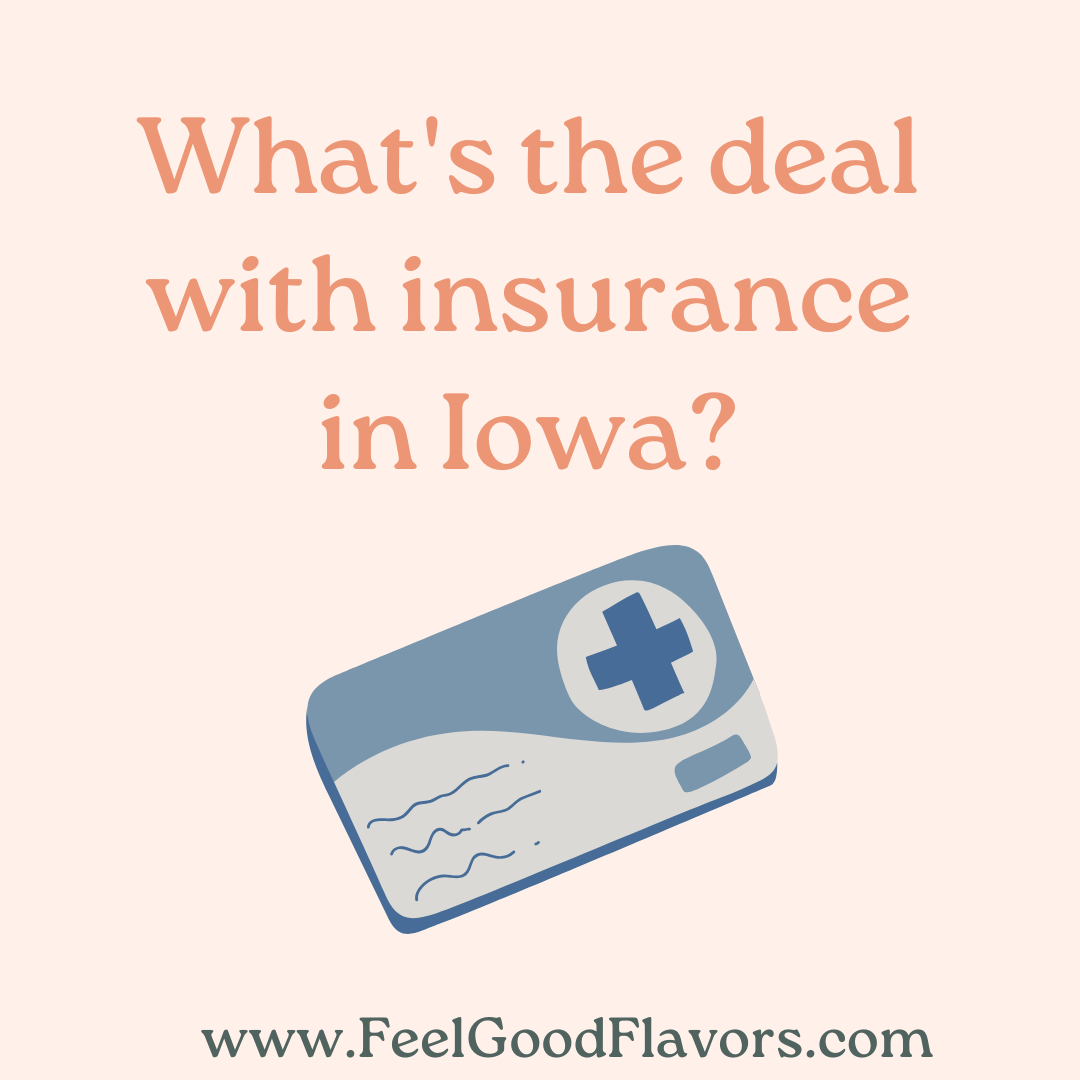 Using Insurance in Iowa Feel Good Flavors